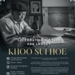 Celebrating His Life and Legacy: Khoo Sui Hoe 2026