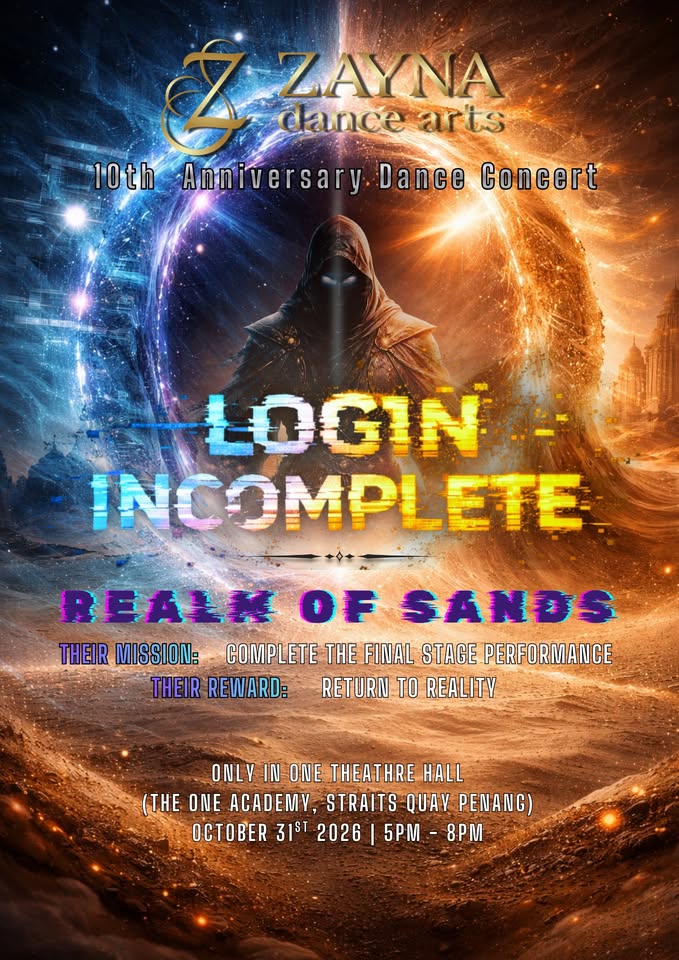 Zayna Dance Arts 10th Anniversary Dance Concert: Login Incomplete: Realm of Sands 2026